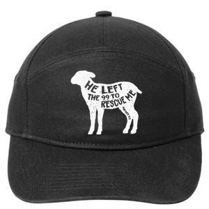 He Left The 99 To Rescue Me Matthew 18:12 7-Panel Snapback Hat