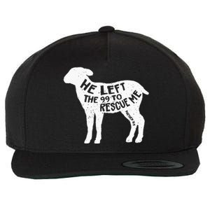 He Left The 99 To Rescue Me Matthew 18:12 Wool Snapback Cap