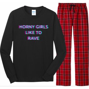 Horny Like To Rave Party Club Festival Raver Long Sleeve Pajama Set