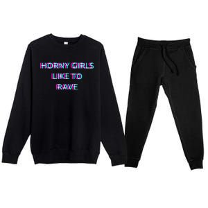 Horny Like To Rave Party Club Festival Raver Premium Crewneck Sweatsuit Set