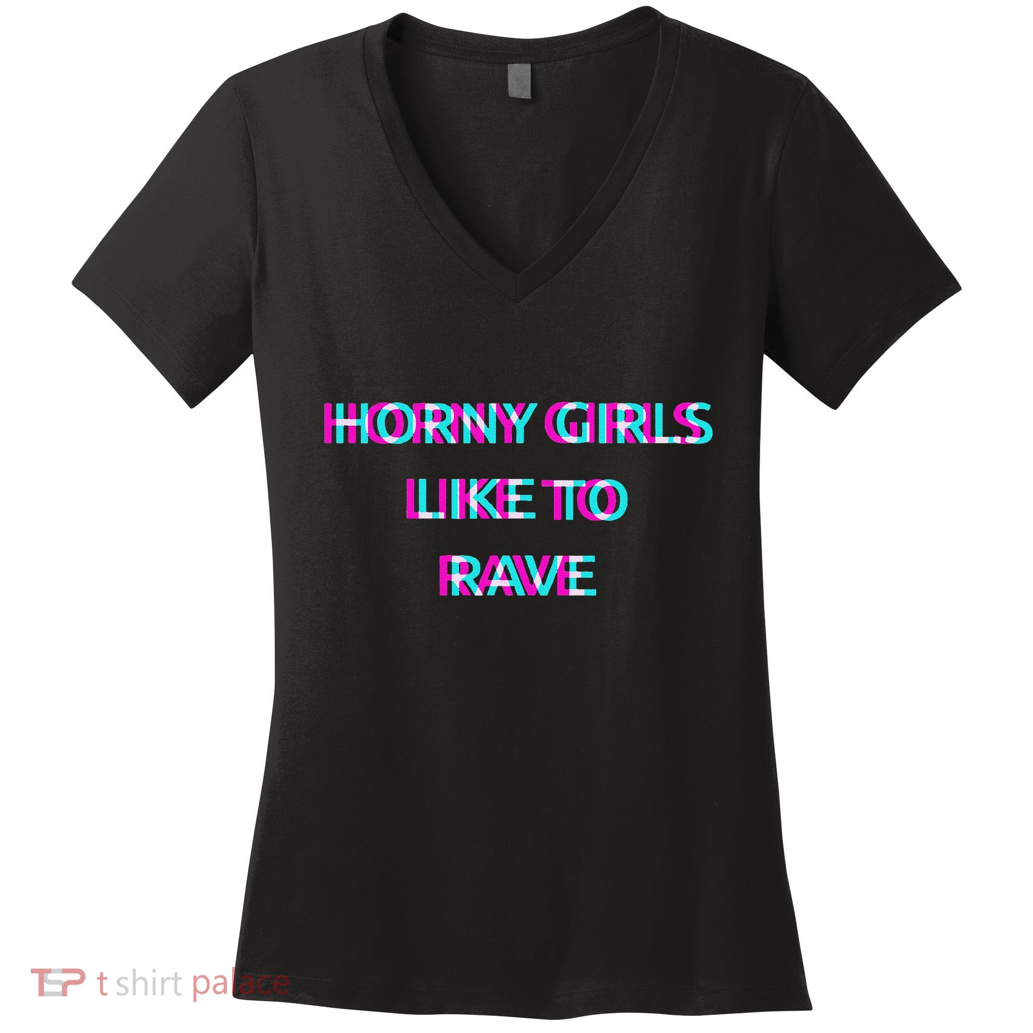 Horny Like To Rave Party Club Festival Raver Women's V-Neck T-Shirt