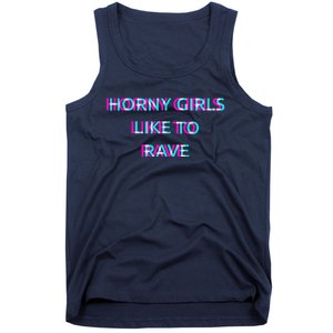 Horny Like To Rave Party Club Festival Raver Tank Top