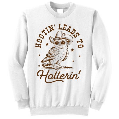 Hootin Leads To Hollerin Owl Cowboy Sweatshirt