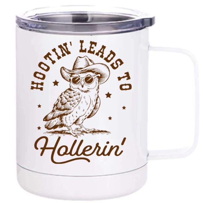 Hootin Leads To Hollerin Owl Cowboy 12 oz Stainless Steel Tumbler Cup