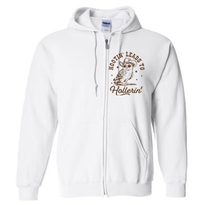 Hootin Leads To Hollerin Owl Cowboy Full Zip Hoodie