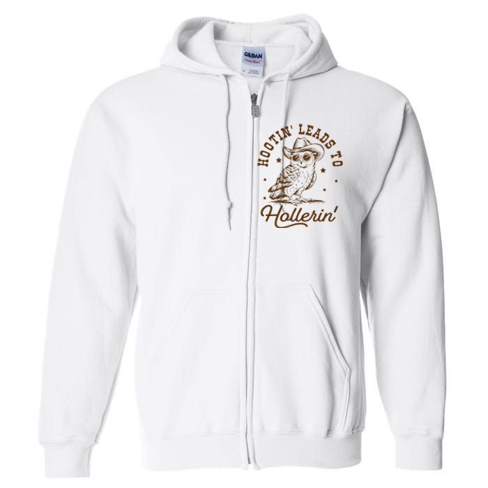 Hootin Leads To Hollerin Owl Cowboy Full Zip Hoodie