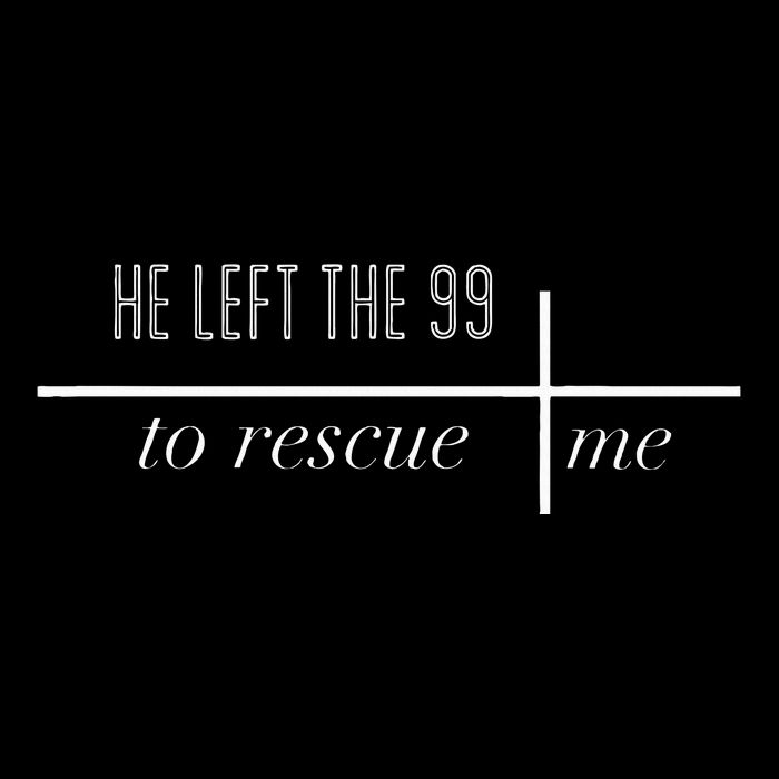 He Left The 99 To Rescue Me Backpack