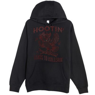 Hootin Leads To Hollerin Funny Vintage Owl Graphic Premium Pullover Hoodie