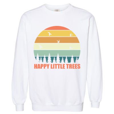Happy Little Trees Retro Style Camping Gift Garment-Dyed Sweatshirt