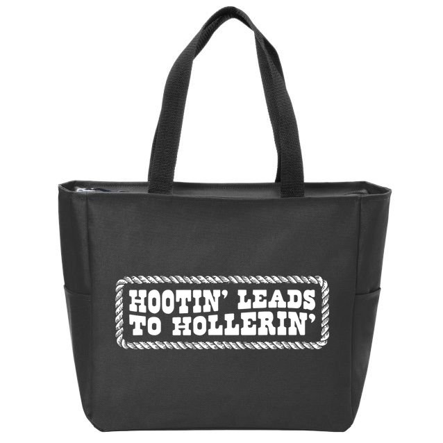 Hootin Leads To Hollerin Zip Tote Bag