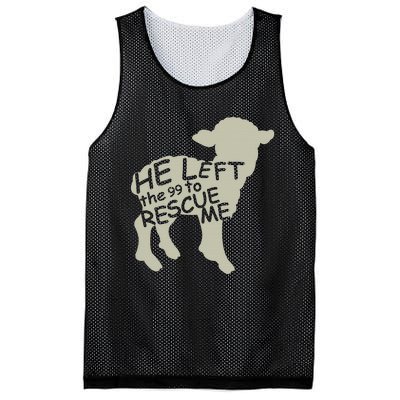 He Left the 99 to Rescue Me Gods Love Christian Believers Mesh Reversible Basketball Jersey Tank