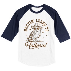 Hootin Leads To Hollerin Baseball Sleeve Shirt