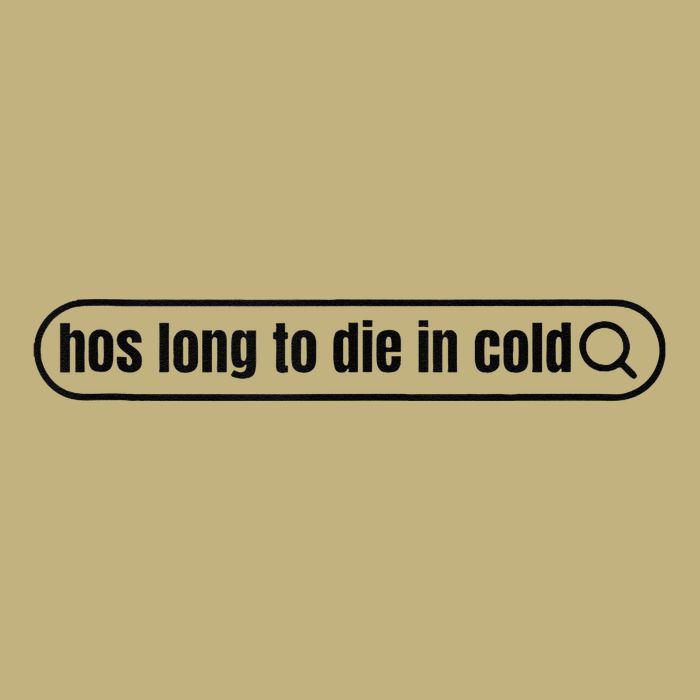 Hos Long To Die In Cold Long Sleeve Shirt