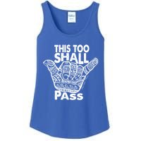 Hang Loose This Too Shall Pass Gift Ladies Essential Tank