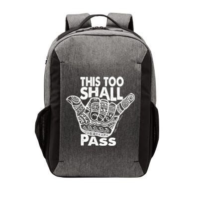 Hang Loose This Too Shall Pass Gift Vector Backpack