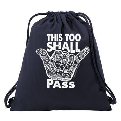 Hang Loose This Too Shall Pass Gift Drawstring Bag