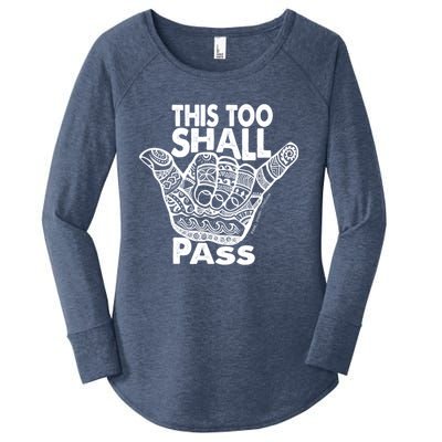 Hang Loose This Too Shall Pass Gift Women's Perfect Tri Tunic Long Sleeve Shirt