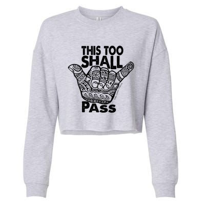 Hang Loose This Too Shall Pass Gift Cropped Pullover Crew