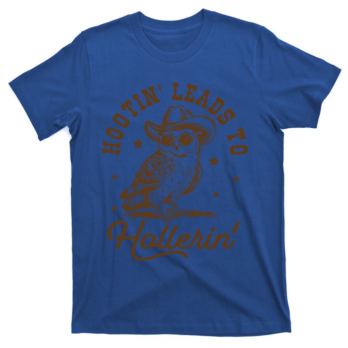 Hootin Leads To Hollerin Vintage Western Owl Trendy Funny Meaningful Gift T-Shirt