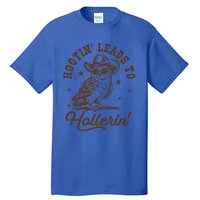 Hootin Leads To Hollerin Vintage Western Owl Trendy Funny Meaningful Gift Tall T-Shirt