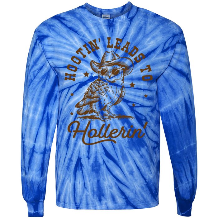 Hootin Leads To Hollerin Vintage Western Owl Trendy Funny Meaningful Gift Tie-Dye Long Sleeve Shirt