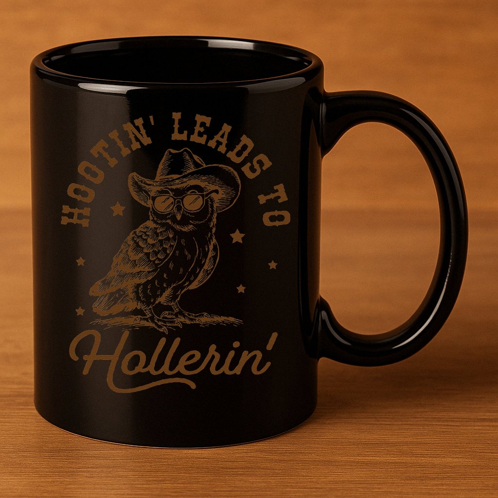 Hootin Leads To Hollerin Gift 11oz C Handle Ceramic Mug