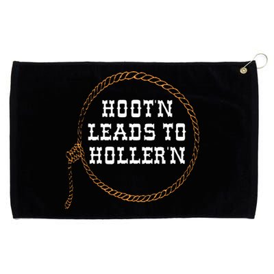 HootN Leads To HollerN Grommeted Golf Towel