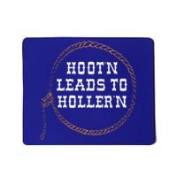 HootN Leads To HollerN Mousepad