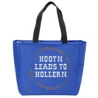 HootN Leads To HollerN Zip Tote Bag