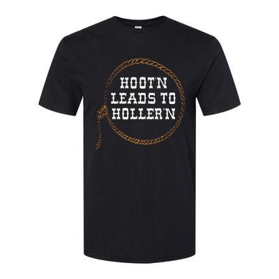 HootN Leads To HollerN Softstyle® CVC T-Shirt