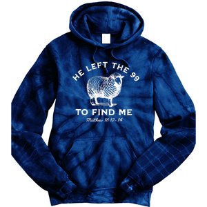 He Left The 99 To Find Me Matthew Tie Dye Hoodie