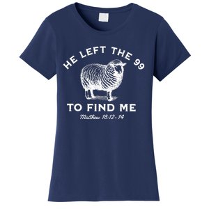 He Left The 99 To Find Me Matthew Women's T-Shirt