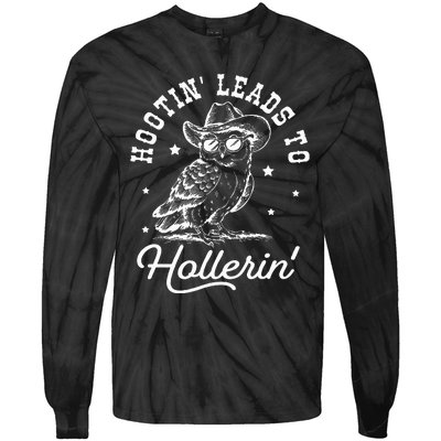 Hootin Leads To Hollerin Tie-Dye Long Sleeve Shirt