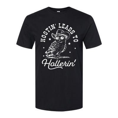 Hootin Leads To Hollerin Softstyle CVC T-Shirt