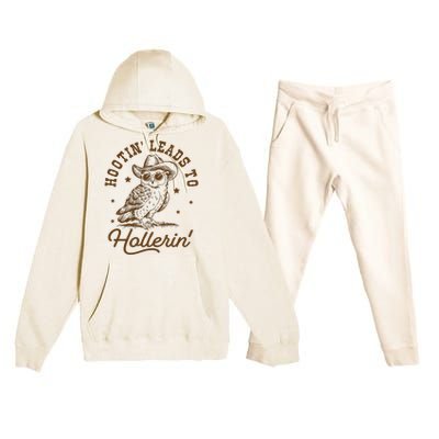 Hootin Leads To Hollerin Premium Hooded Sweatsuit Set