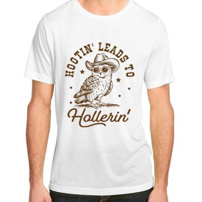 Hootin Leads To Hollerin Adult ChromaSoft Performance T-Shirt