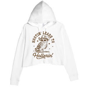 Hootin Leads To Hollerin Crop Fleece Hoodie