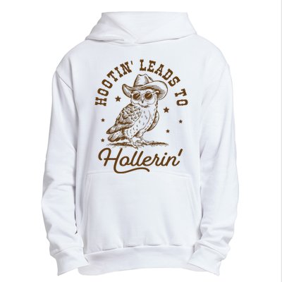 Hootin Leads To Hollerin Urban Pullover Hoodie