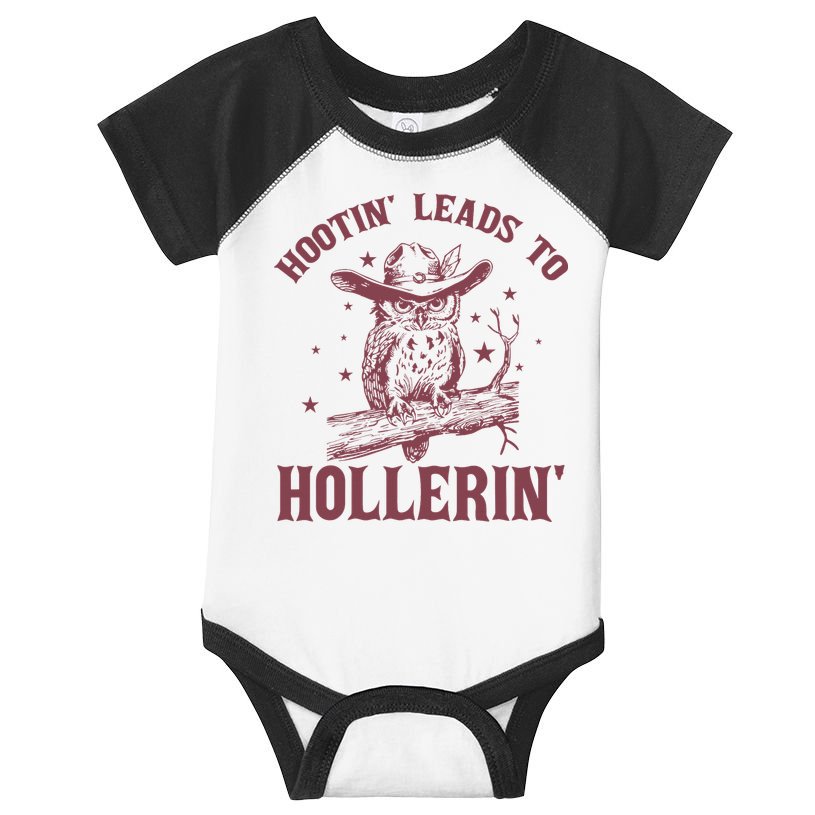 Hootin' Leads To Hollerin' Infant Baby Jersey Bodysuit