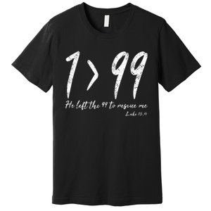 He Left The 99 To Rescue Me Luke Christian Grace Gift Premium T-Shirt