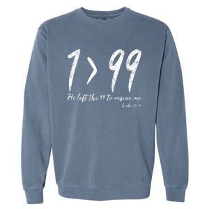 He Left The 99 To Rescue Me Luke Christian Grace Gift Garment-Dyed Sweatshirt