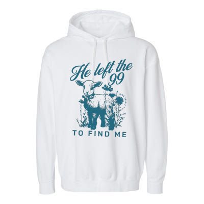 He Left The 99 Bible Verse Garment-Dyed Fleece Hoodie