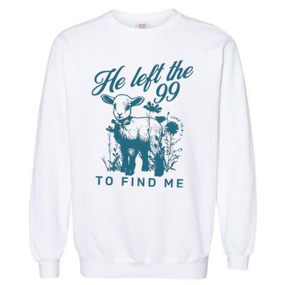 He Left The 99 Bible Verse Garment-Dyed Sweatshirt