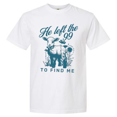 He Left The 99 Bible Verse Garment-Dyed Heavyweight T-Shirt