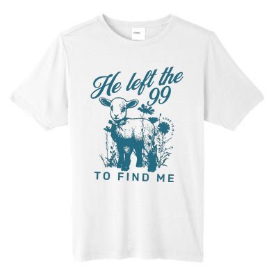 He Left The 99 Bible Verse Tall Fusion ChromaSoft Performance T-Shirt