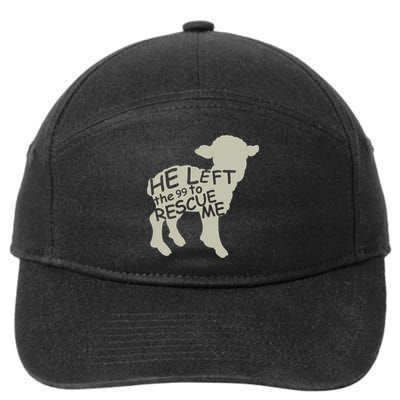He Left The 99 To Rescue Me Religious Christian  7-Panel Snapback Hat