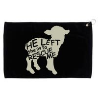 He Left The 99 To Rescue Me Religious Christian  Grommeted Golf Towel