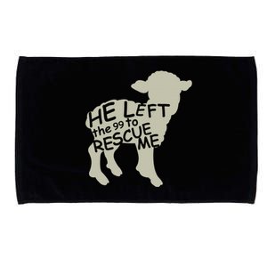 He Left The 99 To Rescue Me Religious Christian  Microfiber Hand Towel