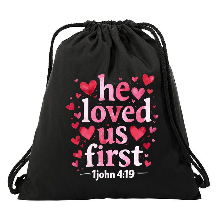 He Loved Us First Valentines Day Christian Gift Drawstring Bag