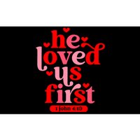 He Loved Us First Bible 1 John 4:19 Christian Valentines Day Bumper Sticker